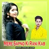 About Mere Sapno Ki Rani Kab Song